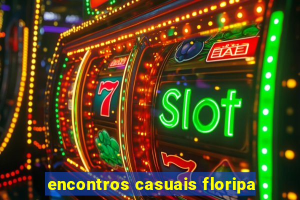 encontros casuais floripa